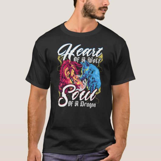 T-shirt Hearth Of A Wolf Soul Of A Dragon Cool Dragon Wolf (Devant)
