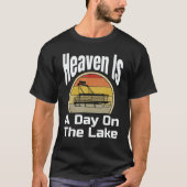 T-shirt Heaven Is A Day On The Lake Pontoon Boat Boating (Devant)