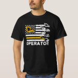 T-shirt Heavy Equipment Operator<br><div class="desc">Heavy Equipment Operator</div>