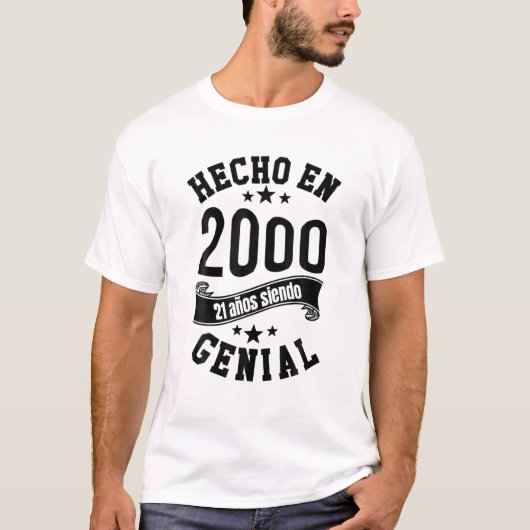 T-shirt Hecho En 2000, 21 Años Siendo Genial Hombre Chica (Devant)