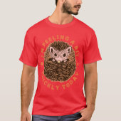 T-shirt Hedgehog Im Feeling A Bit Pricklyoday retro (Devant)