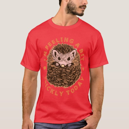 T-shirt Hedgehog Im Feeling A Bit Pricklyoday retro (Devant)
