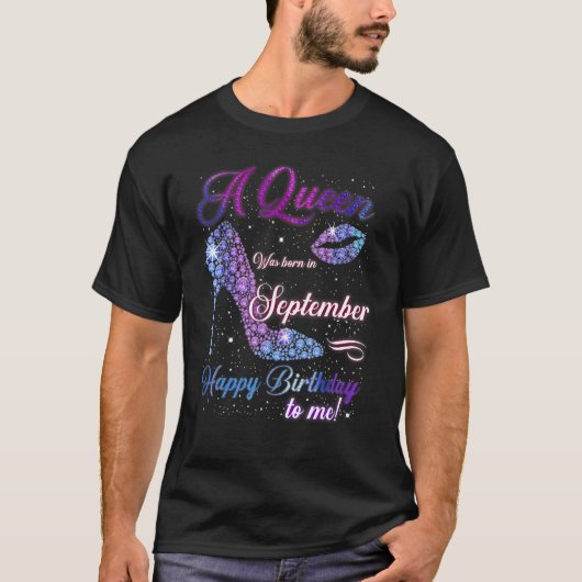 T-shirt Heel High Une Reine Est Née En Septembre Happy Bir (Devant)
