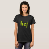 T-shirt Hej - Swedish Hello (Devant entier)