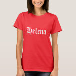 T-shirt Helena--nom de clone noir orphelin, old-fashioned<br><div class="desc">Helena,  caractère du noir d'orphelin d'exposition,  type biblique police</div>
