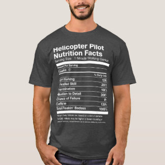 T-shirt Helicopter Pilot Nutrition Facts Job Funny