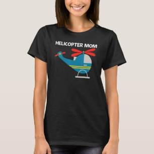 T-shirt Hélicoptère cool Pour Maman Femmes Aéronefs Aérone