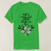 T-shirt Hell is empty all the Devils are here (Design devant)