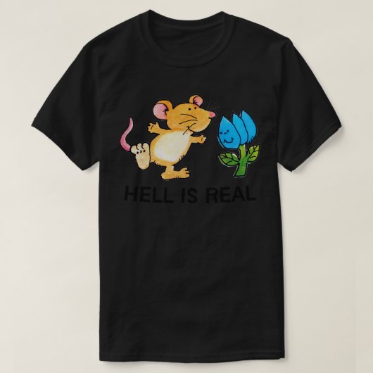 T-shirt Hell Is Real (Design devant)