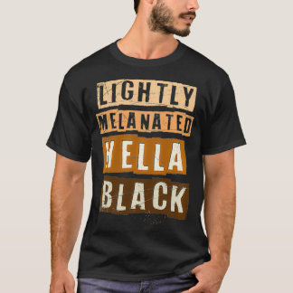 T-shirt Hella Black Melanin Black Pride