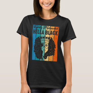 T-shirt Hella Melanated Black History Queen Melani