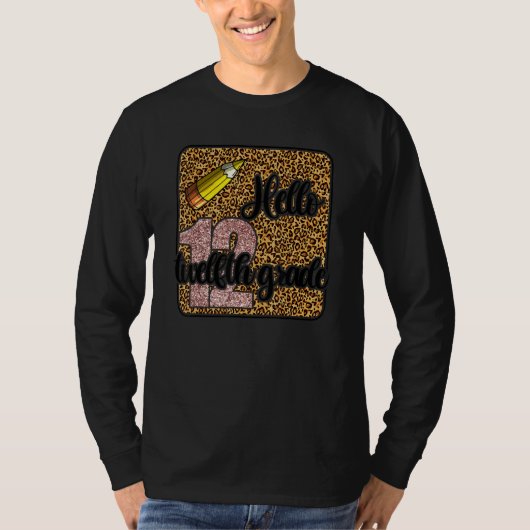 T-shirt Hello 12th Grade Teacher First Day Of School Leop (Devant)