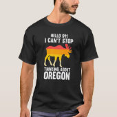 T-shirt hello 911 I can't stop thinking Oregon America USA (Devant)