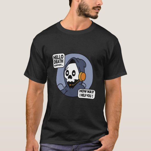 T-shirt Hello Death Support How I Help You Tech Support IT (Devant)