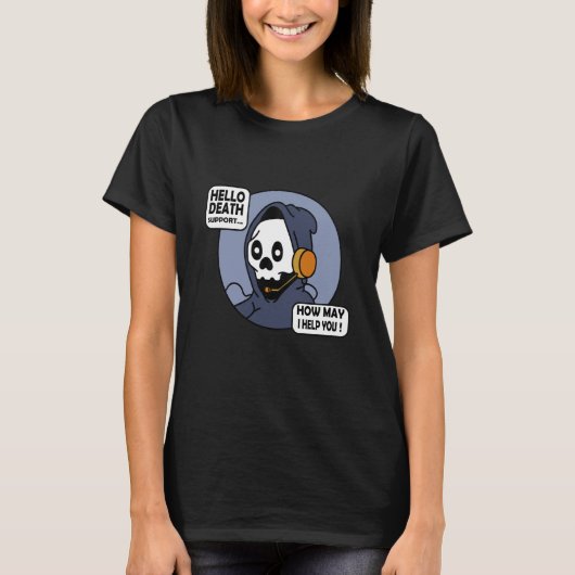 T-shirt Hello Death Support How I Help You Tech Support IT (Devant)