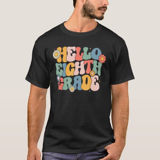 T-shirt Hello Eighth Grade Groovy 8th Grade Back School Te (Devant)