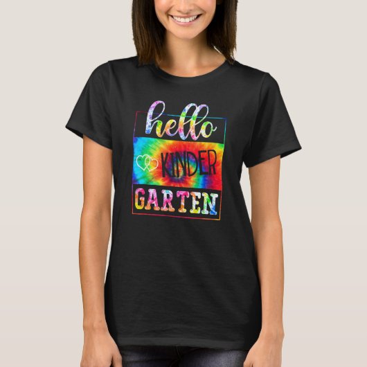 T-shirt Hello Kindergarten Tie Dye First Day School Back T (Devant)