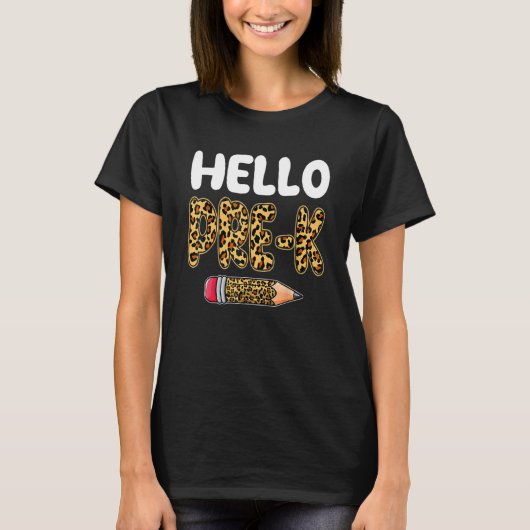 T-shirt Hello Pre K Back To School First Day Leopard Teach (Devant)