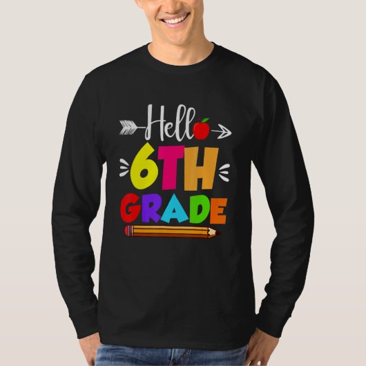 T-shirt Hello Sixth Grade 6th Grade Kids Teachers Clothin (Devant)