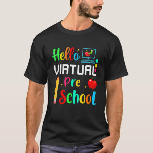 T-shirt Hello Virtual Preschool Back To School Online Teac