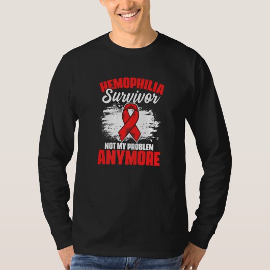 T-shirt Hemophilia Survivor Not Problem Anymore Support He (Devant)