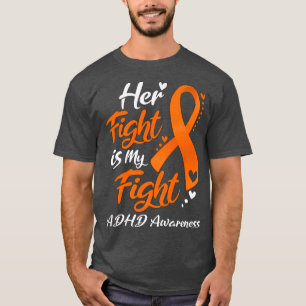 T-shirt Her Fight Is My Fight ADHD Awareness Ribbon Premiu