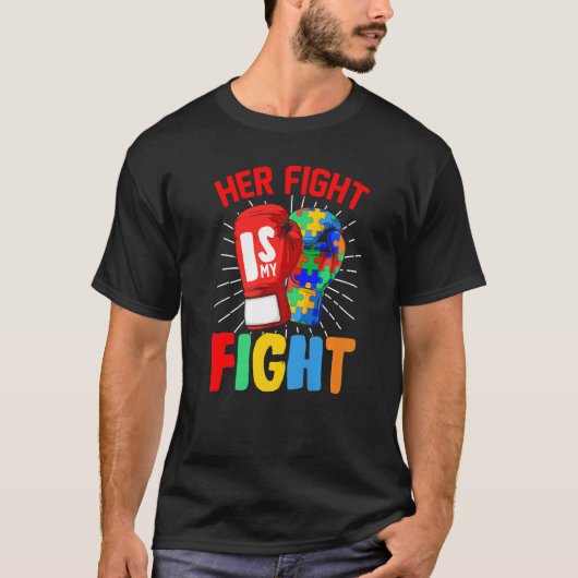T-shirt Her Fight Is My Fight Autism Awareness Puzzle Boxi (Devant)