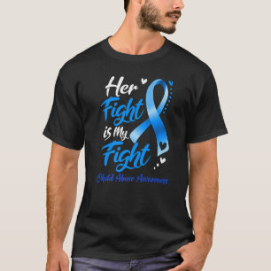 T-shirt Her Fight Is My Fight Child Abuse Awareness Ribbon