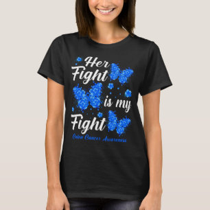 T-shirt Her Fight Is My Fight Colon Cancer Awareness Butte