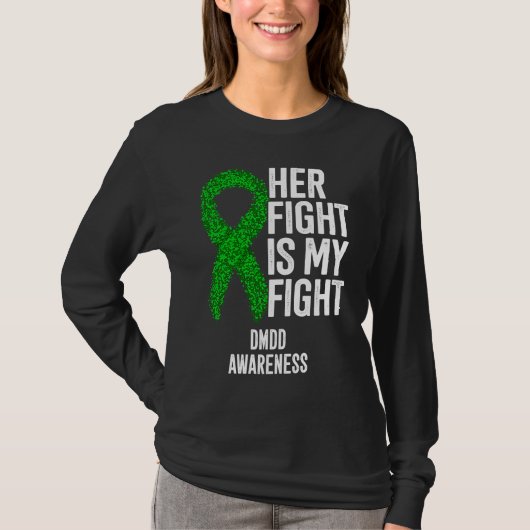 T-shirt Her Fight Is My Fight DMDD Awareness (Devant)