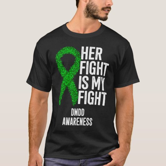 T-shirt Her Fight Is My Fight DMDD Awareness (Devant)
