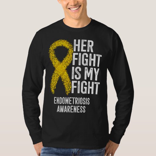 T-shirt Her Fight Is My Fight Endometriosis Awareness (Devant)