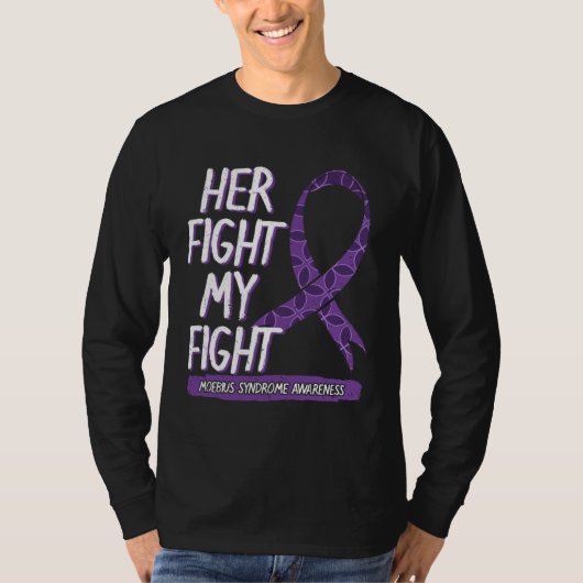 T-shirt Her Fight Is My Fight Moebius Syndrome Mobius Surv (Devant)