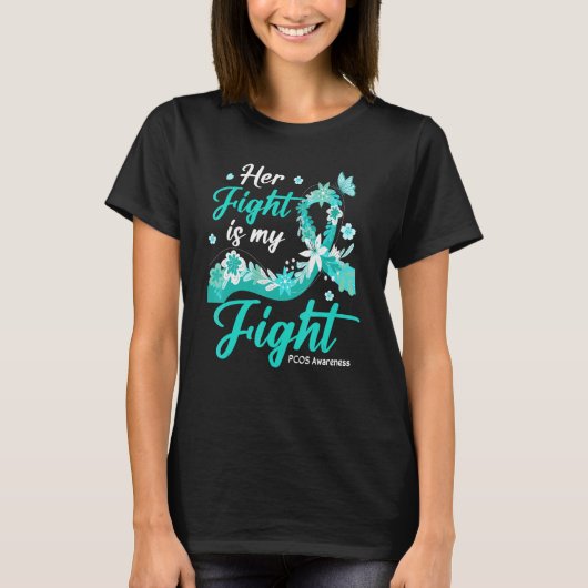 T-shirt Her Fight Is My Fight PCOS Awareness (Devant)