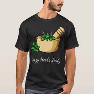 T-shirt Herbes Crazy Herbes Lady