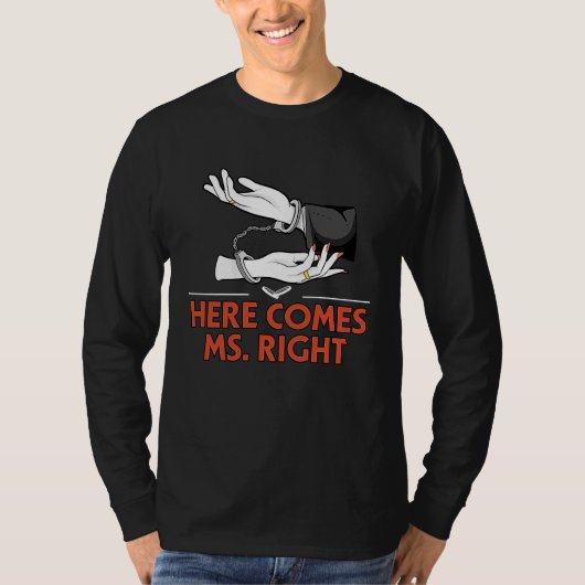 T-shirt Here Comes Ms Right Wedding Entourage Bride Bridal (Devant)