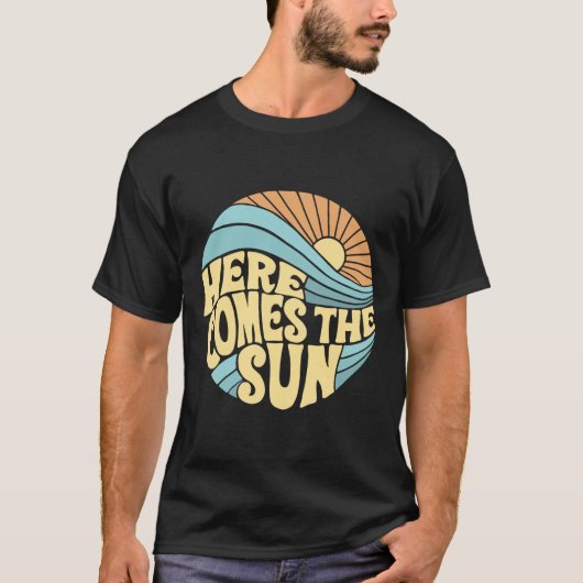 T-shirt Here Comes The Sun — Retro Groovy Positive Vibes (Devant)
