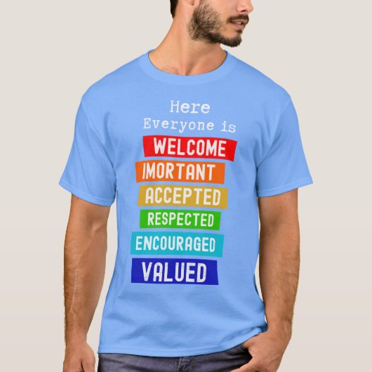 T-shirt Here Everyone Is Welcome Important Idaho Teacher F (Devant)