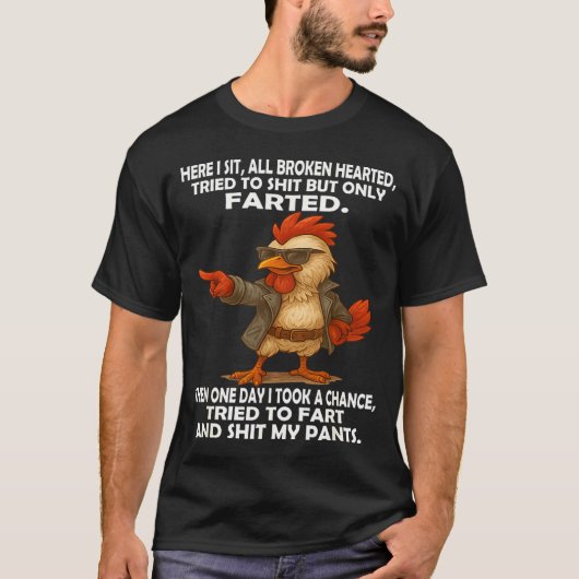 T-shirt Here I Sit Broken Hearted Tried To But Only Farted (Devant)