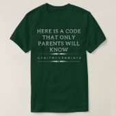 T-shirt Here Is A Code That Only Parents Will Know Premium (Design devant)