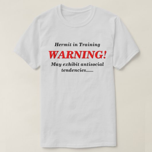 T-shirt Hermite en formation LT antisocial (Design devant)