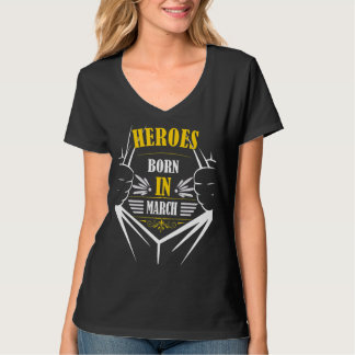 T-shirt Heroes Geboren Im Mars Anniversaire Fun Bester Mon