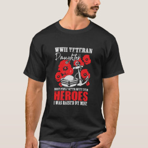 T-shirt Héros De Fille 2ÈME GUERRE MONDIALE Élevé Par 