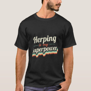 T-shirt Herping est ma superpuissance Funny Gift Herping V