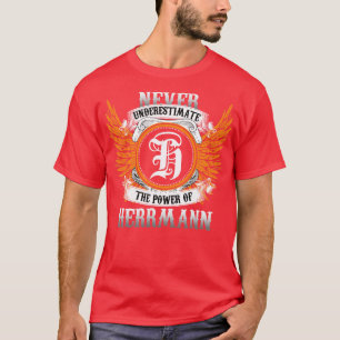 T-shirt Herrmann Nom Chemise Ne Sous-Estime Jamais Le Pouv