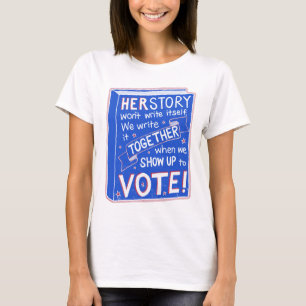 T-shirt HERSTORY ne s'écrira pas - allez voter !
