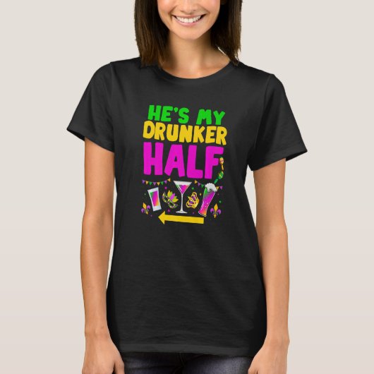 T-shirt He's My Drunker Half Funny Couple Mardi Gras Carni (Devant)