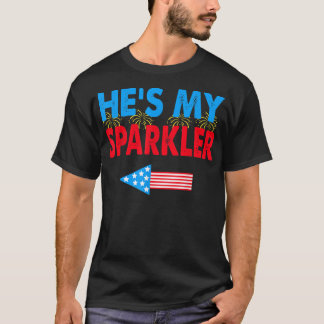 T-shirt Hes My Sparkler 4th of July His and Hers Matching