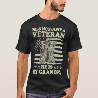 T-shirt He's Not Just A Veteran He Is My Grandpa Veterans 