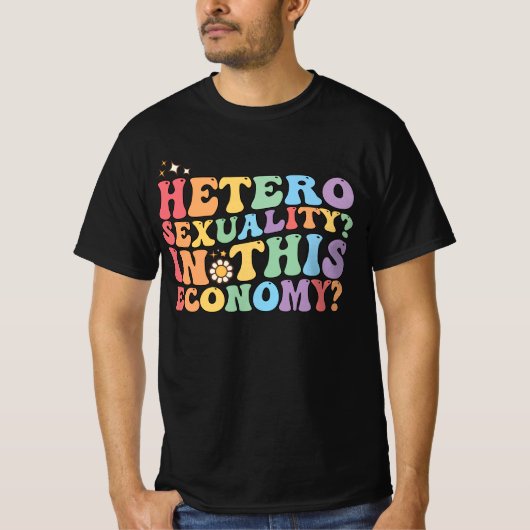 T-shirt Hétérosexualité super Dans Cette Économie LGBT (Devant)